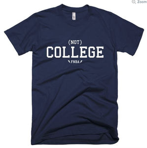 (NOT) COLLEGE T shirt
